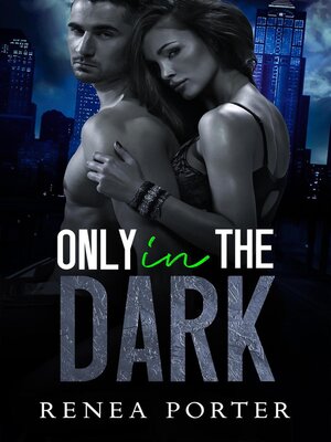 cover image of Only In the Dark